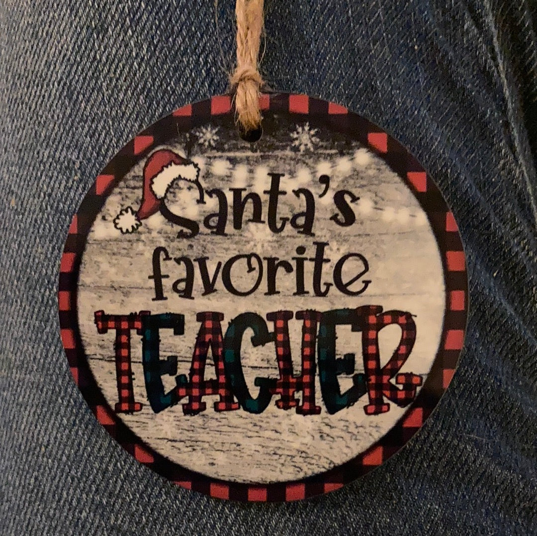 Santa’s favorite Teacher (R102) - Round Ornament