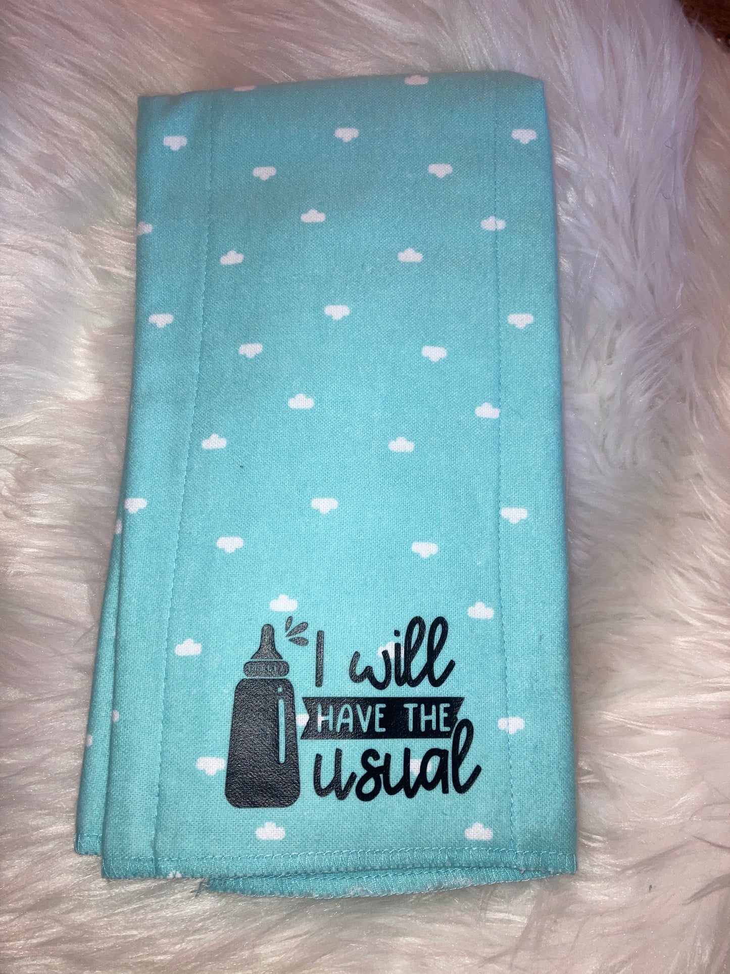I Will Have the Usual Burp Cloth Rag