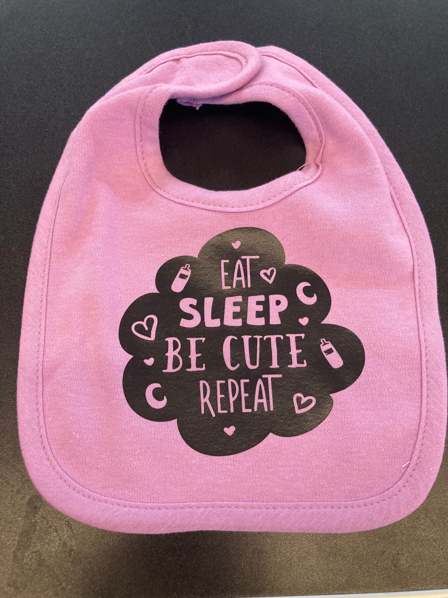 Eat Sleep Be Cute Repeat Bib