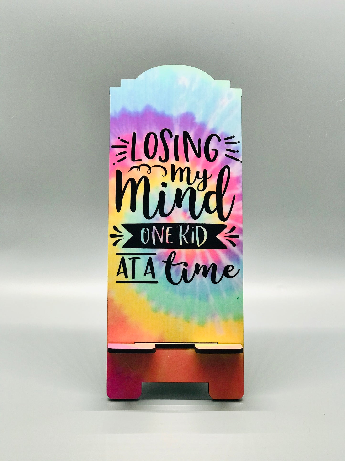 Cell Phone Stand - Losing my Mind One Kid at a Time
