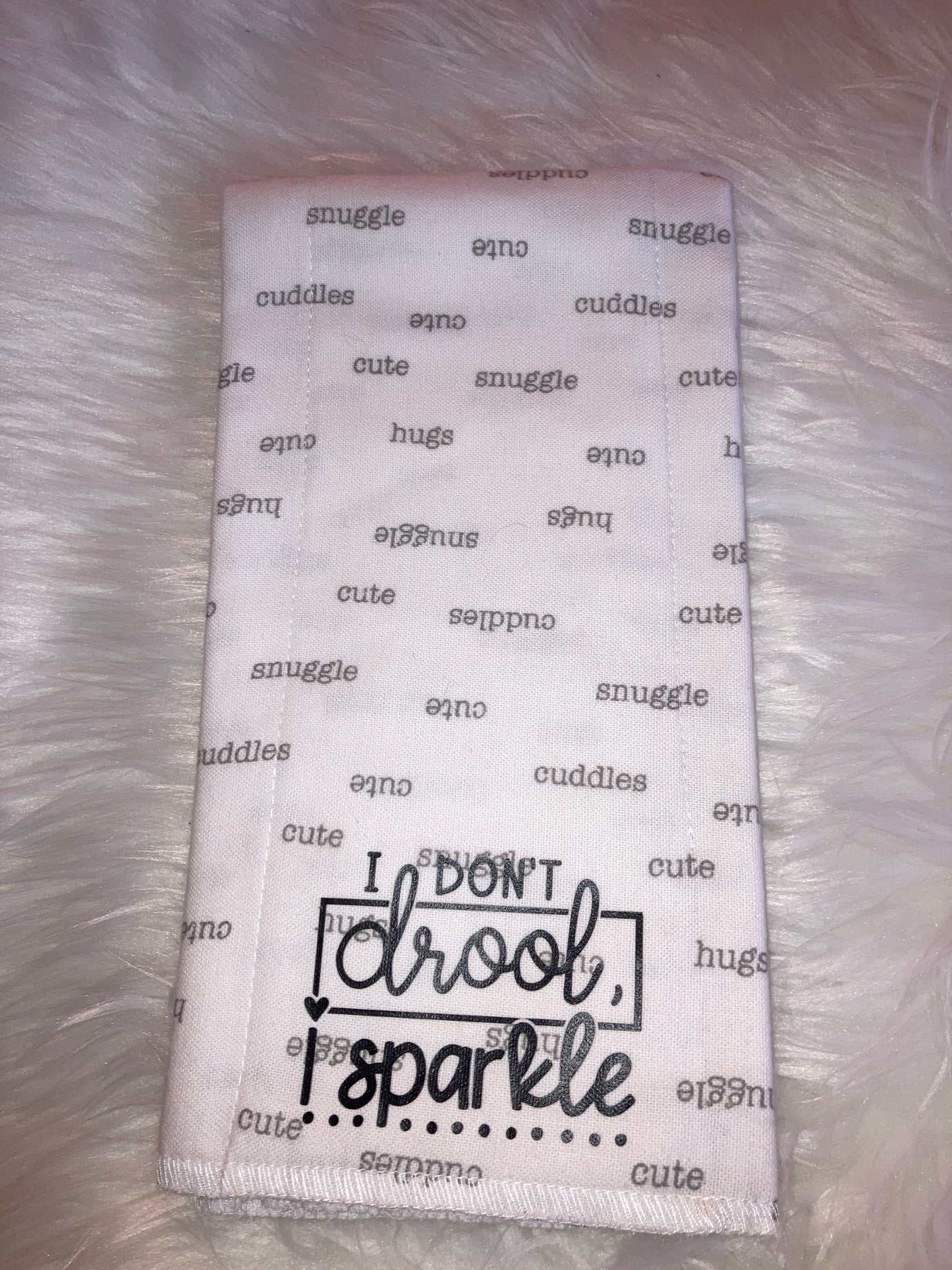 I don’t drool I sparkle burp rag cloth