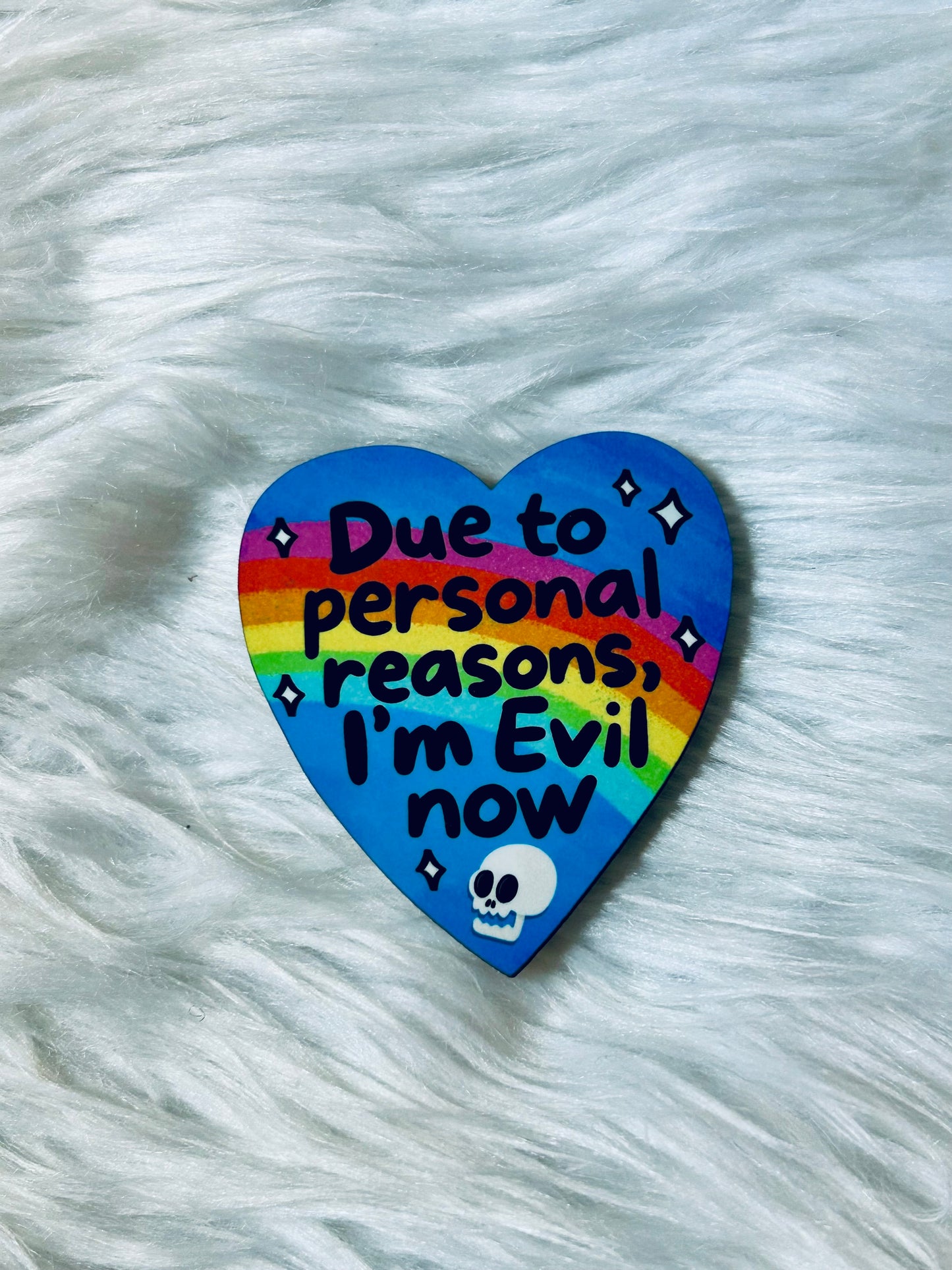 Due to Personal Reasons, I'm Evil Now Matte Magnet
