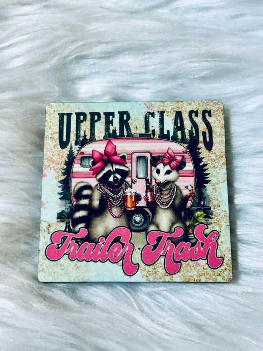 Upper Class Trailer Trash Matte Magnet