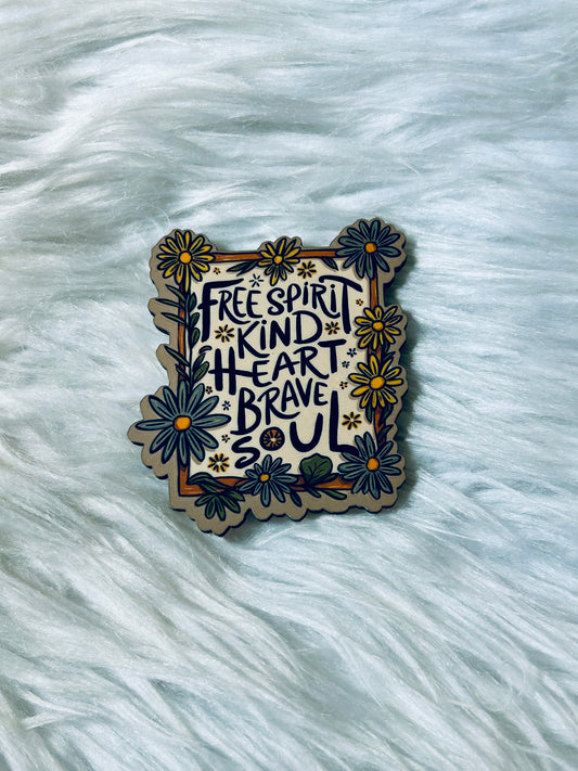 Brave Soul Matte Magnet