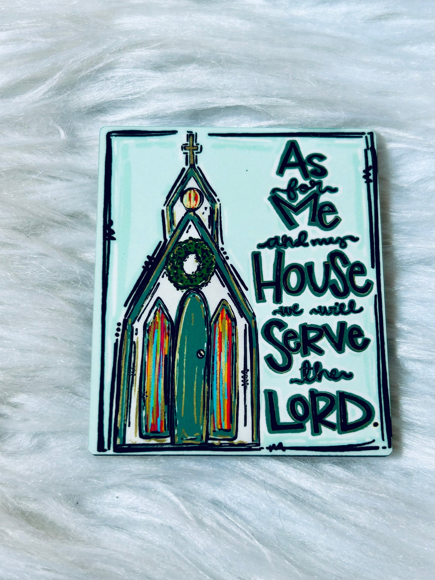 Serve The Lord Matte Magnet