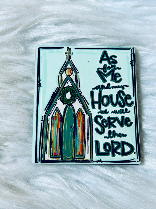 Serve The Lord Matte Magnet