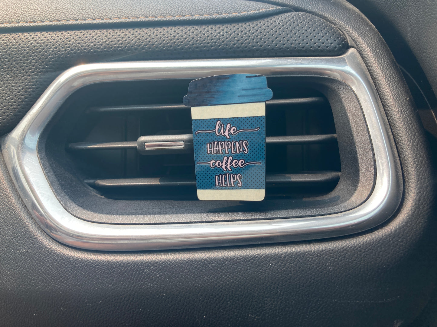 Life Happens Coffee Helps (CM05) Coffee Cup 2" Vent Clip