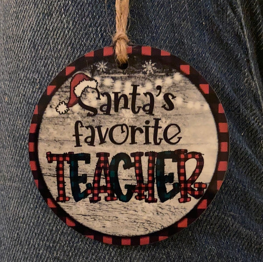 Santa’s favorite Teacher (R102) - Round Ornament
