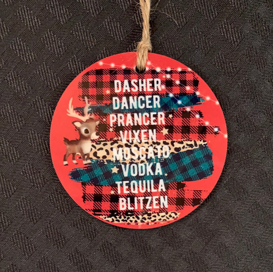 Dasher Dancer Prancer Vixen Muscato Vodka Tequila Blitzen (R94) Round Ornament