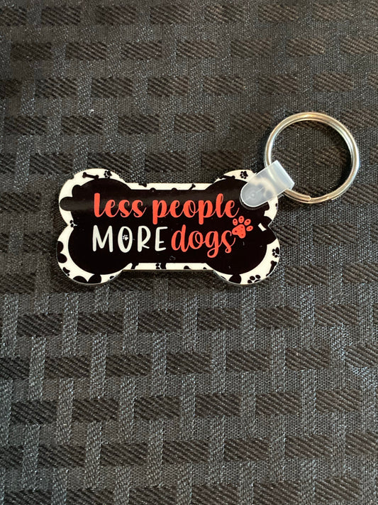 Less People More Dogs (DB06) - Dog Bone Keychain